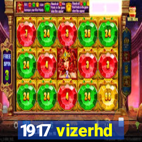 1917 vizerhd